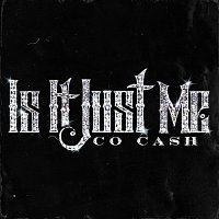 Co Cash – Is It Just Me