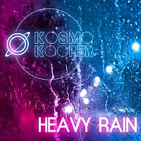 Kosmo Kooper – Heavy Rain