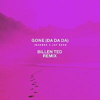 Gone (Da Da Da) [Billen Ted Remix]