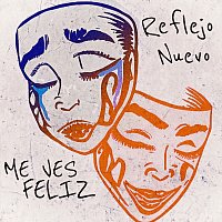 Reflejo Nuevo – Me Ves Feliz