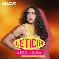 UBAQUE, Letícia – Letícia AO VIVO NO FESTIVAL UBAQUE [Ao Vivo]