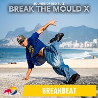 Sounds of Red Bull – Break the Mould X