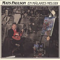 Mats Paulson – En malares melodi
