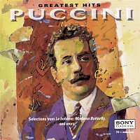 Eva Marton, Kiri Te Kanawa, Richard Tucker, Luciano Pavarotti, José Carreras – Greatest Hits - Puccini