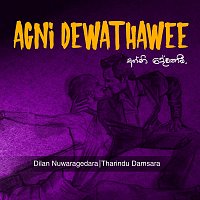 Tharindu Damsara, Dilan Nuwaragedara – Agni Dewathawee (feat. Dilan Nuwaragedara)