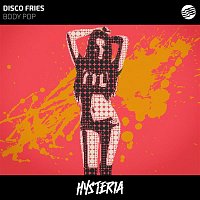 Disco Fries – Body Pop