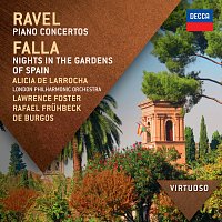 Alicia de Larrocha, London Philharmonic Orchestra, Lawrence Foster – Ravel:  Piano Concertos; Falla: Nights In The Gardens Of Spain