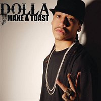 Dolla – Make A Toast