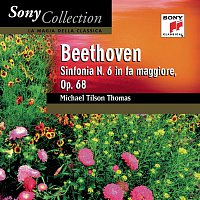 Michael Tilson Thomas – Beethoven: Symphony No. 6