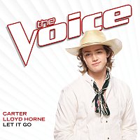 Carter Lloyd Horne – Let It Go [The Voice Performance]