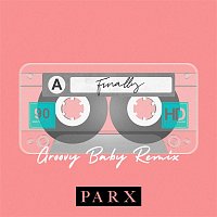 Parx – Finally (GroovyBaby Remix)