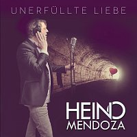 Heino Mendoza – Unerfullte Liebe