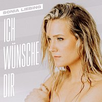 Sonia Liebing – Ich wunsche dir