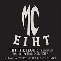 MC Eiht – Hit the Floor - Remixes