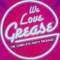 The High School Dropouts – We Love Grease