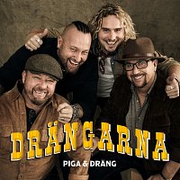 Drangarna – Piga & drang
