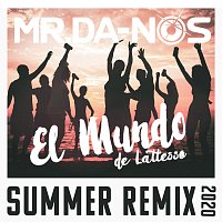 Mr.Da-Nos – El Mundo (de Lattesso) [Summer Remix 2020]