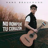 Hans Braukmann – No Romperé Tu Corazón