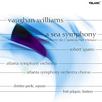 Robert Spano, Atlanta Symphony Orchestra, Atlanta Symphony Orchestra Chorus – Vaughan Williams: A Sea Symphony