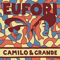 Camilo & Grande – Eufori