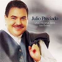 Julio Preciado – Una Pagina Mas... Los Exitos