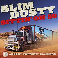 Slim Dusty – Sittin' On 80 [Remastered]