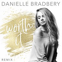 Danielle Bradbery – Worth It [Remix]