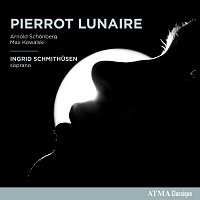 Ingrid Schmithusen – Schoenberg & Kowalski: Pierrot Lunaire
