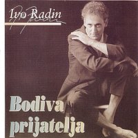 IVO RADIN – Bodiva prijatelja