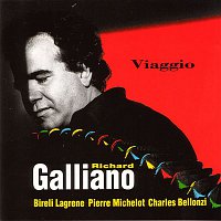 Richard Galliano – Viaggio (feat. Biréli Lagrene, Pierre Michelot & Charles Bellonzi)