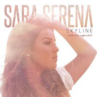 Sara Serena – Skyline (Edición Especial)