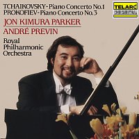 Jon Kimura Parker, André Previn, Royal Philharmonic Orchestra – Tchaikovsky: Piano Concerto No. 1 in B-Flat Minor, Op. 23, TH 55 - Prokofiev: Piano Concerto No. 3 in C Major, Op. 26