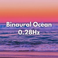 Binaural Beats 0.28Hz Oceanwave – Binaural Ocean 0.28Hz