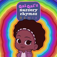 Qai Qai – Qai Qai's Nursery Rhymes Remix