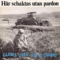 Glans over sjo & strand – Har schaktas utan pardon