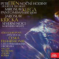 Česká filharmonie, Košler, Neumann – Eben: Noční hodiny - Klega: Pantomima - Křička: Severní noci MP3