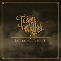 Jason Walker – Borrowed Tunes