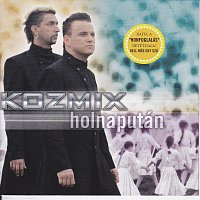 Kozmix – Holnaputan