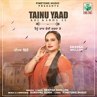 Deepak Dhillon – Tainu Yaad Koi Karda Ae