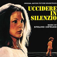 Nora Orlandi, Stelvio Cipriani – Uccidere in silenzio [Original Motion Picture Soundtrack]