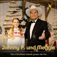 Johnny P, Meggie – Das Christkind träumt genau wie Du