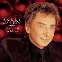 Barry Manilow – A Christmas Gift Of Love