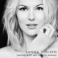Sanna Nielsen – Dansar bort med nagon annan