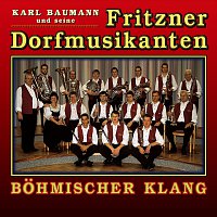 Karl Baumann und seine Fritzner Dorfmusikanten – Bohmischer Klang