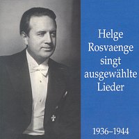 Helge Rosvaenge singt ausgewahlte Lieder