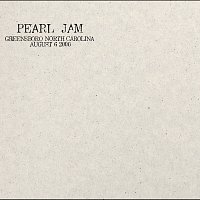 Pearl Jam – 2000.08.06 - Greensboro, North Carolina [Live]