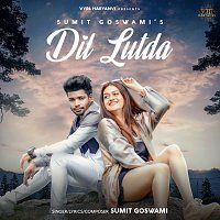 Sumit Goswami – Dil Lutda