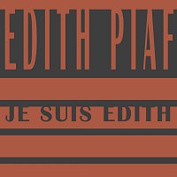 Edith Piaf – Je Suis Edith