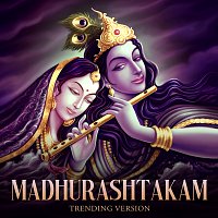 Shagun Sodhi – Madhurashtakam [Trending Version]