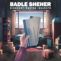 Dikshant, Raeyna, Bharath – Badle Sheher